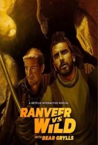 Ranveer vs. Wild with Bear Grylls Full Movie Download Free 2022 HD